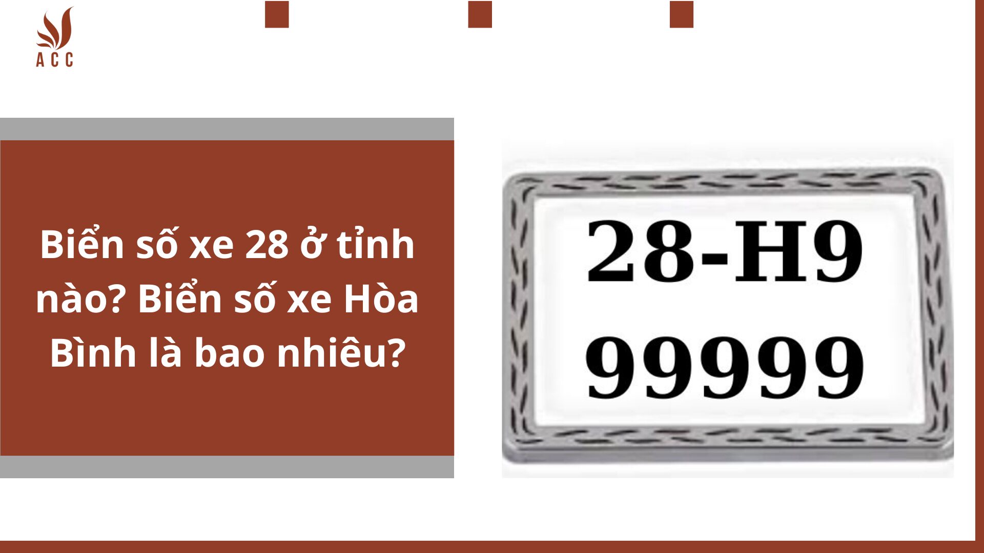 Biển số xe 28 ở đâu? Giải mã ký hiệu biển số tỉnh Điện Biên và những điều cần biết 4 biển số xe 28 ở đâu - Hình 2