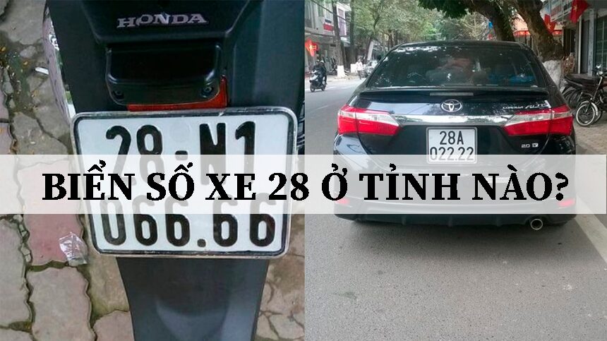 Biển số xe 28 ở đâu? Giải mã ký hiệu biển số tỉnh Điện Biên và những điều cần biết 1 biển số xe 28 ở đâu - Hình 5