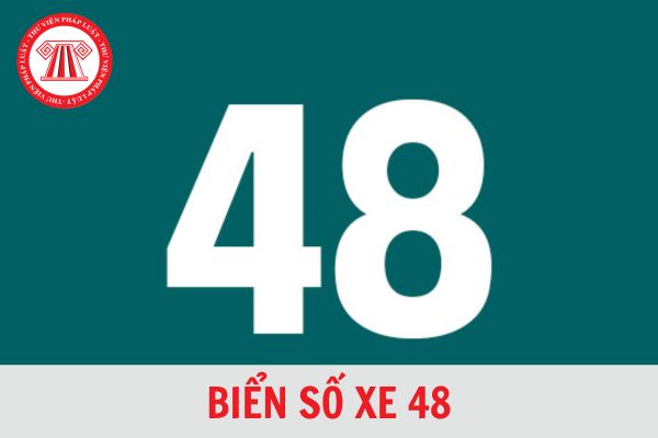 Biển số xe 48 ở đâu? Giải mã ký hiệu tỉnh thành và những điều cần biết 4 biển số xe 48 ở đâu - Hình 1