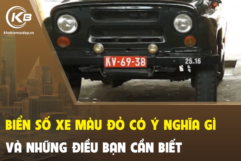Biển số xe chữ đỏ: Phân loại, Quy định và Thực tế Sử dụng 4 biển số xe chữ đỏ - Hình 2