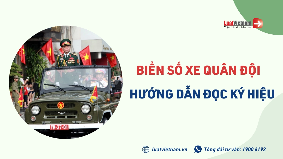 Biển số xe quân sự: Quy định, phân loại và những điều cần biết 3 biển số xe quân sự - Hình 3