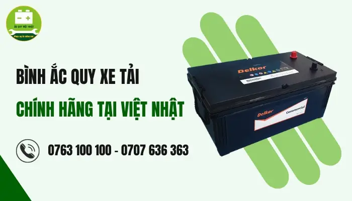 Địa Chỉ Mua Ắc Quy Xe Tải Chính Hãng, Uy Tín