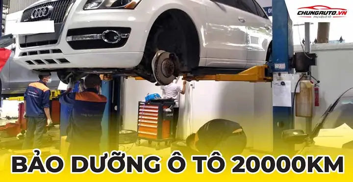 Bảo Dưỡng Xe Ô Tô 20000km