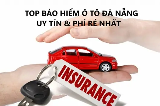 Kinh Nghiệm Mua Bảo Hiểm Thân Vỏ Xe Ô Tô Đà Nẵng A-z
