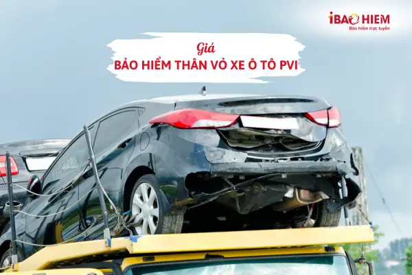Giá Bảo Hiểm Thân Vỏ Xe Ô Tô Pvi
