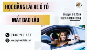 Học Bằng Lái Xe Ô Tô Mất Bao Lâu Là Thắc Mắc Từ Nhiều Học Viên