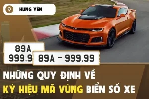 Những Quy Định Về Biển Số Xe Tại Hưng Yên Mới Nhất 2025