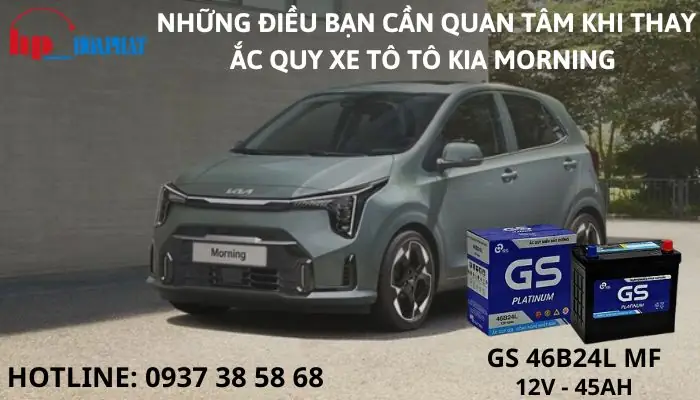 Khi Thay Ắc Quy Xe Tô Tô Kia Morning Bạn Cần Quan Tâm: