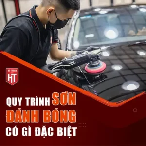 Quy Trình Đánh Bóng Sơn Xe Ô Tô Tại Hà Thành Garage