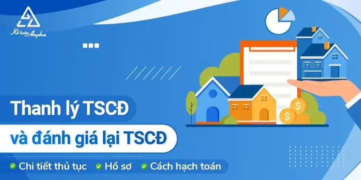 Thanh Lý Tài Sản Cố Định (tscđ) Và Đánh Giá Lại Tài Sản Cố Định