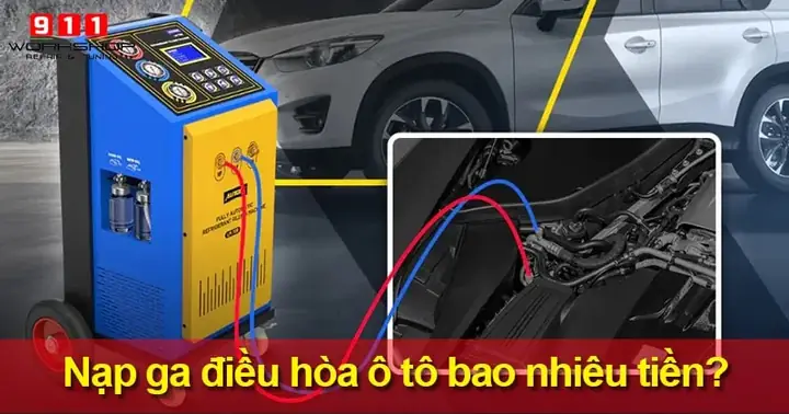 Nạp Ga Điều Hòa Ô Tô Bao Nhiêu Tiền