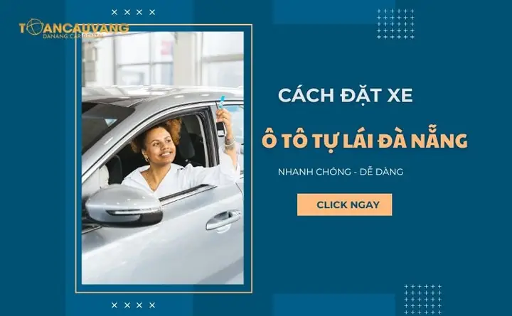 1. Hướng Dẫn Cách Thuê Xe Ô Tô Tự Lái Theo Giờ Tại Toàn Cầu Vàng