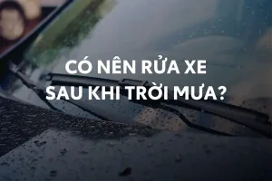 Có Nên Rửa Xe Sau Khi Trời Mưa?