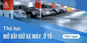 Điều Kiện, Thủ Tục Đăng Ký Kinh Doanh Bãi Giữ (đỗ) Ô Tô, Xe Máy