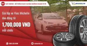 Giá Lốp Xe Vios Michelin Mới Nhất Tại Nat Center