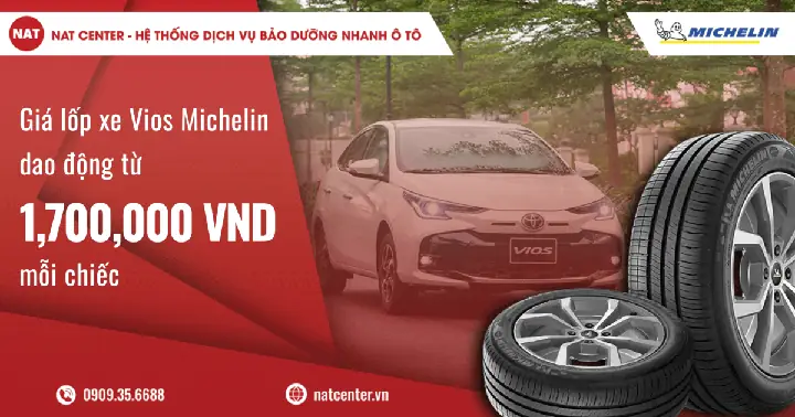 Giá Lốp Xe Vios Michelin Mới Nhất Tại Nat Center