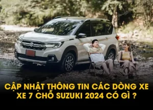 Cập Nhật Xe Suzuki 7 Chỗ 2025 Có Gì ? Thông Số Kỹ Thuật, Giá Bán, Ưu Đãi Mới Nhất Tháng 11/2025.