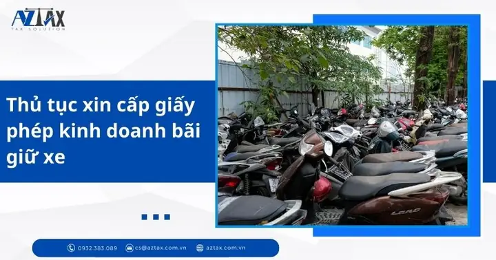 3. Thủ Tục Xin Cấp Giấy Phép Kinh Doanh Bãi Giữ Xe