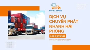 Dịch Vụ Chuyển Phát Nhanh Kiều Gia Express Ở Hải Phòng