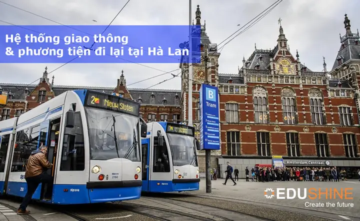 Hệ Thống Giao Thông & Phương Tiện Đi Lại Tại Hà Lan