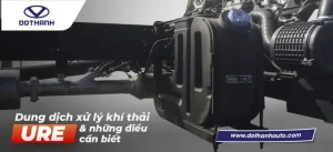 Dung Dịch Xử Lý Khí Thải Ure Và Những Điều Cần Biết