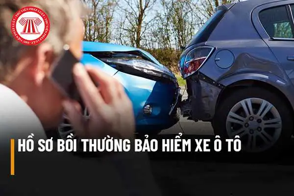 Hồ Sơ Bồi Thường Bảo Hiểm Xe Ô Tô Cần Những Gì?