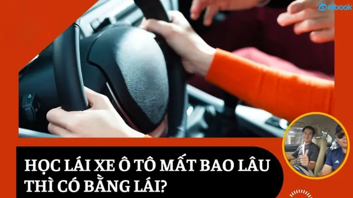 Học Lái Xe Bao Lâu Có Bằng? Quy Định Về Thời Gian Học Bằng Lái Xe Ô Tô
