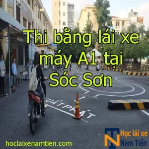 Thi Bang Lai Xe May A1 Tai Soc Son