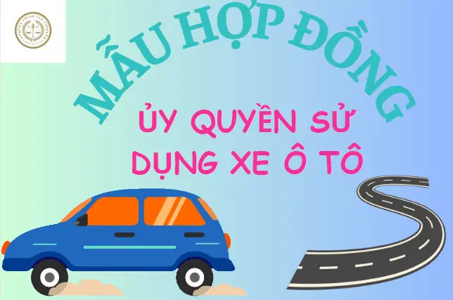 Hợp Đồng Dong Quyền Sử Dụng Xe Ô Tô