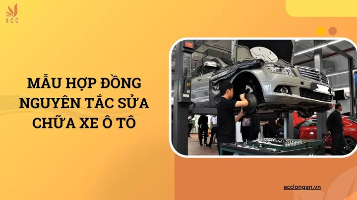 Mẫu Hợp Đồng Nguyên Tắc Sửa Chữa Xe Ô Tô