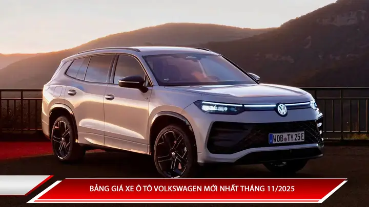 Bảng Giá Xe Ô Tô Volkswagen Mới Nhất Tháng 11/2025