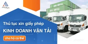 Thủ Tục Cấp Giấy Phép Kinh Doanh Vận Tải Cho Hộ Kinh Doanh