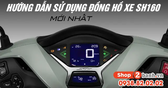Hướng Dẫn Sử Dụng Đồng Hồ Xe Sh 160 Mới Nhất 2025