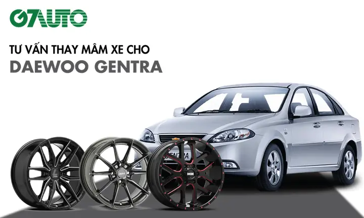 Tổng Quan Về Mâm Bánh Xe Ô Tô Gentra Daewoo Tổng Quan Về Mâm Bánh Xe Ô Tô Gentra Daewoo