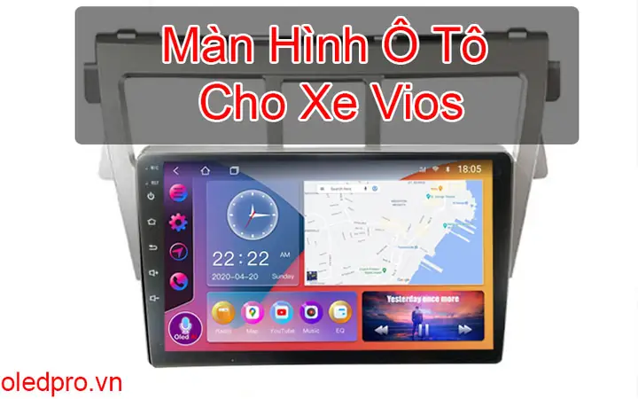 Màn Hình Ô Tô Cho Xe Vios