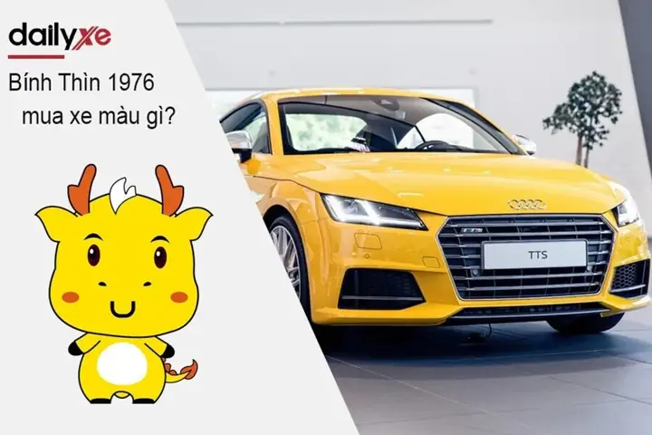 Tuổi Bính Thìn 1976 Mua Xe Màu Gì Hợp Để Giúp Bạn Có Thể Chọn Được Chiếc Xe Thật Ưng Ý, Từ Đó Mang Lại May Mắn Và Tài Lộc. Có Thể Thấy, Mua Xe Ô Tô Là Chuyện Lớn Của Đời Người Nên Bạn Cần Tìm Hiểu Kỹ Lưỡng Giá Thành, Mẫu Mã, Các Thông Số Kỹ Thuật Và Nhất Là Phải Chọn Màu Xe Hợp Tuổi. Vì Màu Xe Có Khả Năng Ảnh Hưởng Rất Lớn Đến Vận Mệnh Và Tài Lộc Của Bạn.