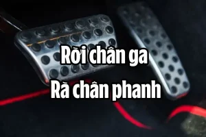 Cách Phanh Xe Ô Tô Số Tự Động An Toàn Và Tránh Nhầm Chân Ga