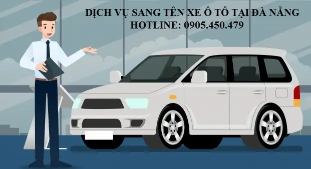 Dịch Vụ Sang Tên Xe Ô Tô Giá Rẻ Tại Đà Nẵng