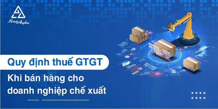 Thuế Gtgt Bán Hàng Hóa, Dịch Vụ Cho Doanh Nghiệp Chế Xuất