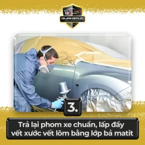 Bước 3 : Trả Lại Phom Xe Chuẩn Lấp Đầy Vết Xước Vết Lõm Bằng Lớp Bả Matit.