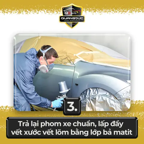 Bước 3 : Trả Lại Phom Xe Chuẩn Lấp Đầy Vết Xước Vết Lõm Bằng Lớp Bả Matit.