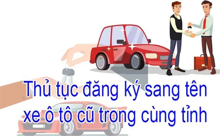 Thủ Tục Sang Tên Xe Ô Tô Người Nhà: Cần Chuẩn Bị Gì & Thực Hiện Ra Sao?