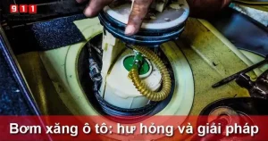 Hư Hỏng Trên Bơm Xăng Ô Tô