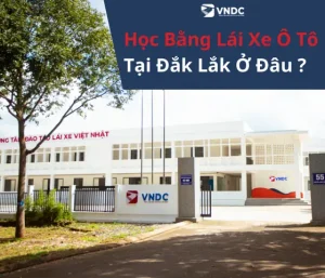 Học Bằng Lái Xe Ô Tô Tại Đak Lak