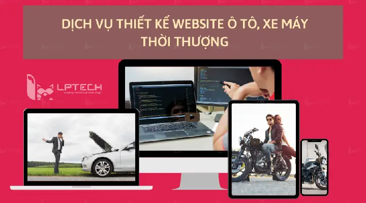 Thiết Kế Website Ô Tô Xe Máy: Tầm Quan Trọng Của Giao Diện Số