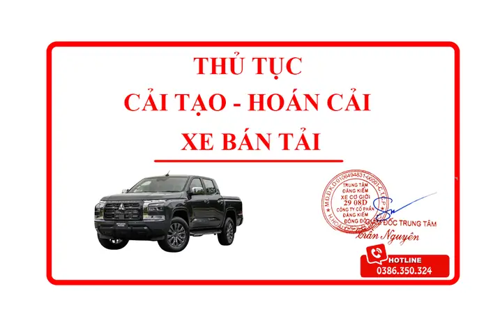 Thủ Tục Hoán Cải Xe Bán Tải 2025: Lắp Nắp Thùng, Đăng Kiểm Và Quy Định Mới Nhất