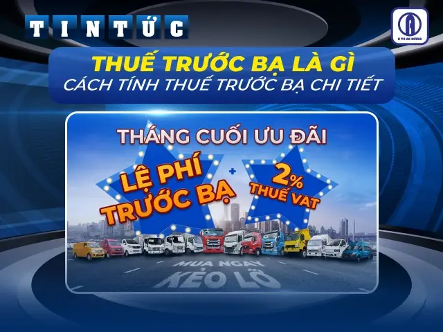 Cách Tính Thuế Trước Bạ Các Loại Xe Tải, Xe Tải Van, Xe Đầu Kéo