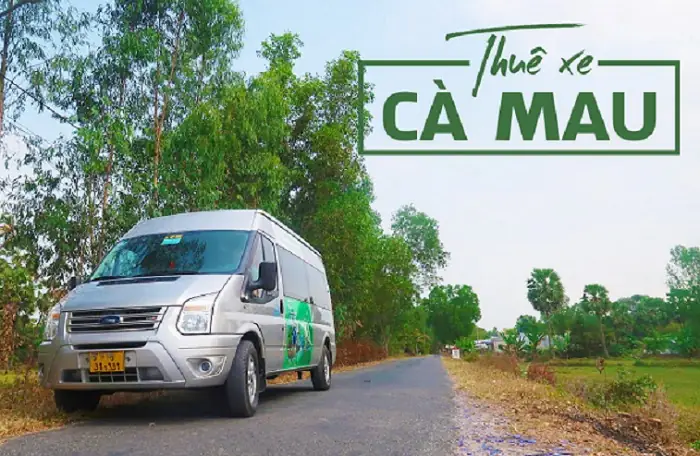 Những Lý Do Nên Thuê Xe Du Lịch Cà Mau