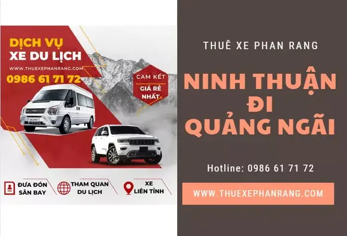 Dịch Vụ Cho Thuê Xe Du Lịch Trọn Gói Đi Quảng Ngãi Giá Rẻ Hàng Đầu Tại Phan Rang Ninh Thuận