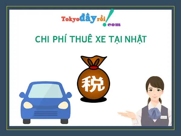 Chi Phí Thuê Xe Ô Tô Tự Lái Tại Nhật
